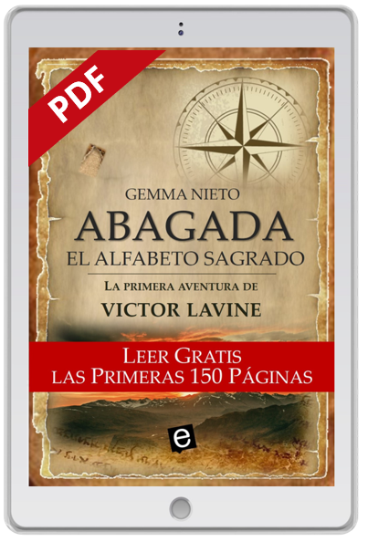 Descarga en PDF las primeras 150 páginas de la novela de aventuras de Victor Lavine, "Abagada, el alfabeto sagrado", escrita por Gemma Nieto