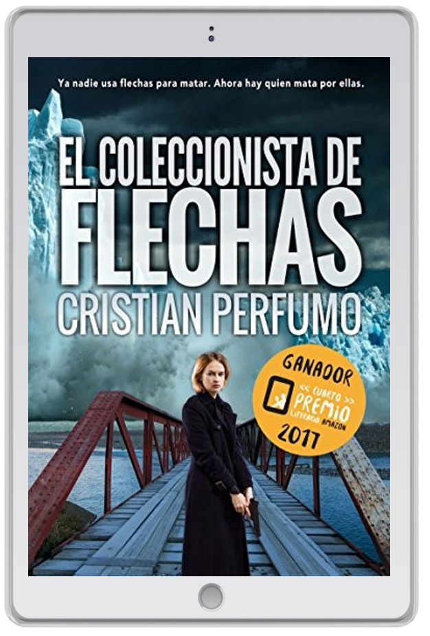 «El coleccionista de flechas», Cristian Perfumo